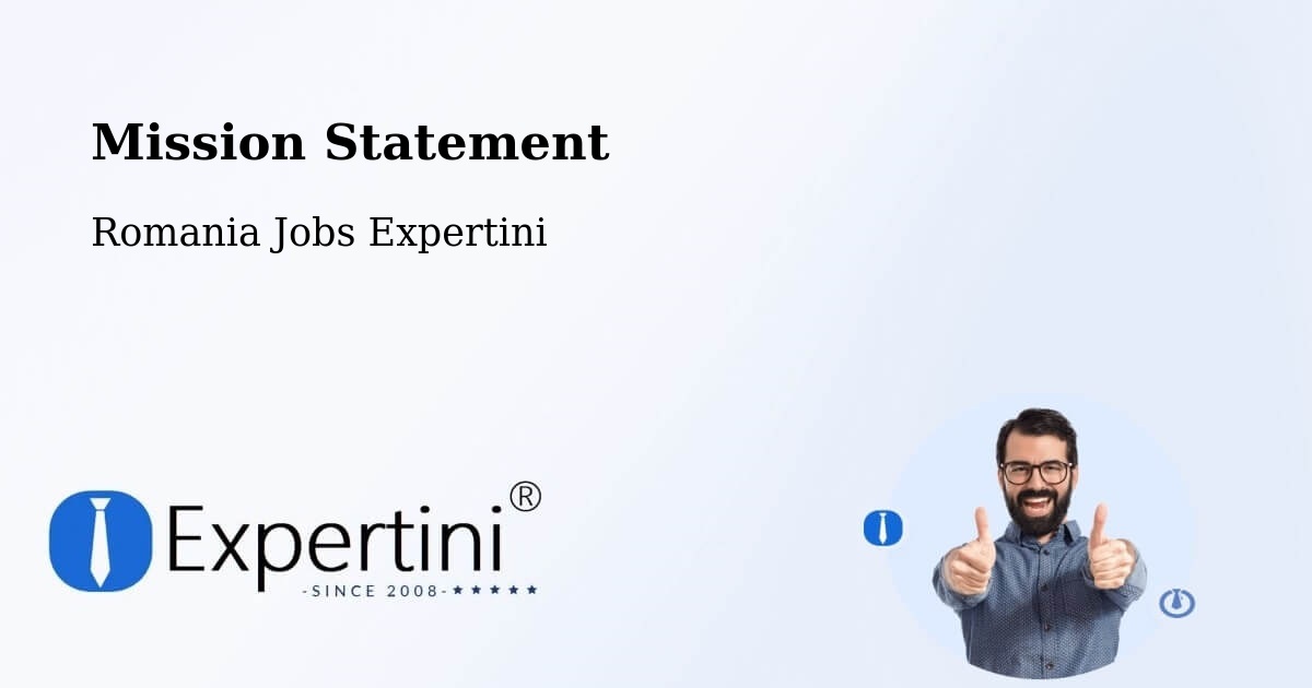 Corporate Mission – Tâmboeşti - Romania Jobs Expertini